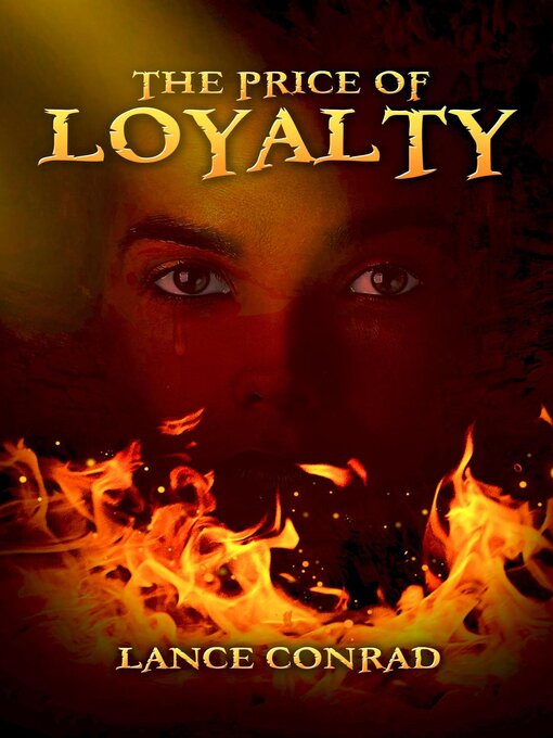 Title details for The Price of Loyalty by Lance Conrad - Wait list